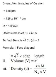 V atom = 4 3πr3. Copper Crystal Has A Fcc Lattice Structure Atomic Radius Of Cu Atom Is 128 Pm Calculate The Density Brainly In