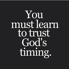 Image result for trust god's timing
