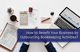 How To Benefit Your Business By Outsourcing Bookkeeping Activities Bookkeeping Bookkeeping Business Business