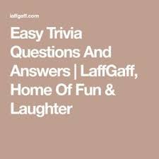 It's like the trivia that plays before the movie starts at the theater, but waaaaaaay longer. 40 Fun Easy Trivia Questions And Answers Laffgaff Trivia Questions And Answers Fun Trivia Questions Easy Quiz Questions