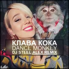 Главная › список исполнителей › клава кока ›. Klava Koka Dance Monkey Dj Steel Alex Remix Radio Edit Lovemusic Uz Slushat Muzyku Besplatno Bez Registracii V Zone Tas Ix