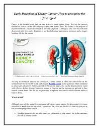 More about kidney cancer (renal cell cancer). Early Detection Of Kidney Cancer How To Recognize The First Signs By Primus International Super Speciality Hospital Issuu