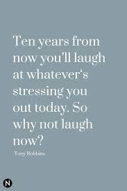 25 Inspirational Quotes To Relieve Stress Next Level Gents Calming Quotes Stress Stress Quotes Cool Words