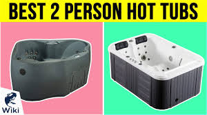 We did not find results for: 8 Best 2 Person Hot Tubs 2019 Youtube