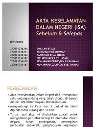 Akta keselamatan dalam negeri 1960. Akta Keselamatan Dalam Negeri Isa