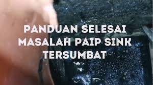 Rumah zaman sekarang kebanyakkan telah dilengkapi dengan sistem perangkap sinki (rujuk gambar. Baiki Paip Sinki Tersumbat Tahap Kronik