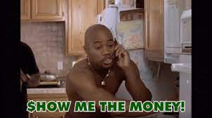 Maybe you would like to learn more about one of these? Jerry Macguire Show Me The Money Gif Jerrymacguire Showmethemoney Onthephone Discover Share Gifs