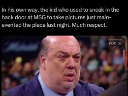 Wow… so true!!! Paul Heyman as a kid use to sneak in to MSG to take pics of  wrestlers…. Now can say he headlined a show at MSG 👏🏼👏🏼