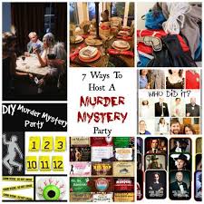 Host a murder mystery party or mystery dinner event. Murder Mystery Party