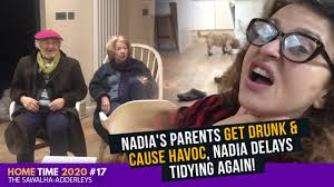 HOME TIME (2020) #17 Nadia's PARENTS Get DRUNK & Cause Havoc, Nadia DELAYS  TIDYING AGAIN!