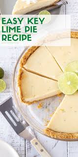 Easy Key Lime Pie Recipe Garnish With Lemon In 2020 Key Lime Pie Easy Keylime Pie Recipe Lime Desserts