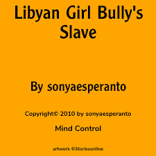 Libyan Girl Bullys Slave - Mind Control Sex Story
