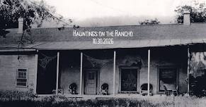 Hauntings on the Rancho