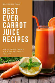 How To Make Carrot Juice With Or Without A Juicer My 5 Favourite Recipes In 2020 Carrot Juice Recipe Juicing Recipes Carrot Juice Recipe Juicers