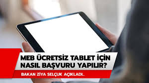 Milli eğitim bakanı ziya selçuk tablet dağıtımıyla ilgili şunları ifade etti Milli Egitim Bakanligi Tablet Basvurusu Meb Tablet Basvurusu Nasil Yapilir