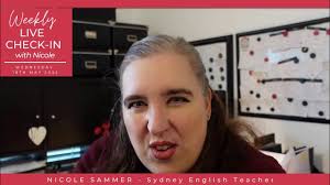 Live weekly Check in Video with Nicole Sammer, Sydney English Teacher