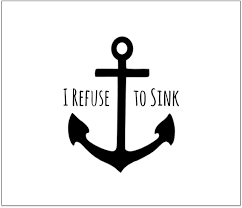 i refuse to sink anchor tattoo meaning