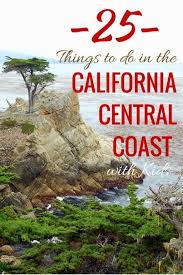 25 Things To Do In California Central Coast With Kids The World Is A Book California Travel Road Trips California Travel Pismo Beach California