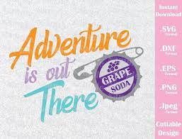 Suitable for apparel, scrapbooks, decals, and many other creative uses. Up Quote Adventure Is Out There Inspired Cutting File In Svg Esp D Ideas With Love