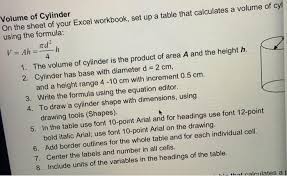 How do you find the dimensions of a cylinder if you know the volume? Volume Of Cylinder On The Sheet Of Your Excel Chegg Com