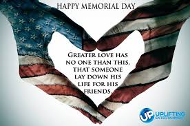 Thank You For Your Service Sacrifice Greater Love Has No One Than This That One Lay Down His Memorial Day Quotes One Nation Under God Happy Memorial Day