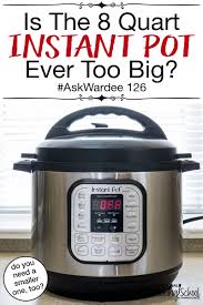 We did not find results for: Is The 8 Quart Instant Pot Ever Too Big Askwardee 126