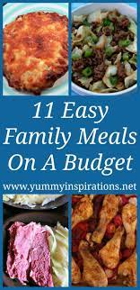 11 Family Meals On A Budget Extremely Cheap Easy Dinner Ideas Budget Meals Family Meals Picky Eater Recipes