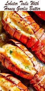 Lobster Tails With Honey Garlic Butter White Wine Sauce Food Recipes Seafood Dinner