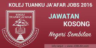 Kolej Tuanku Ja Afar Jobs 2016 Negeri Sembilan Jawatan Kosong Kolej Tuanku Ja Afar Teacher Vacancy National Curriculum A Level English Literature