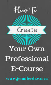 How To Create An E Course The Road To Passive Income Jennifer Dawn Create Online Courses Online Education Online Education Programs