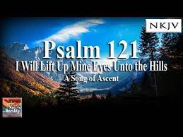 Pagesmediabooks and magazinesbooki will lift up my eyes to the hillsposts. Psalm 121 Song Nkjv I Will Lift Up My Eyes To The Hills Esther Mui Youtube