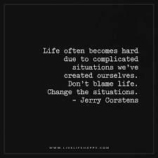 Life Often Becomes Hard Due To Complicated Situations Live Life Happy Complicated Quotes Inspirational Quotes Thoughts Quotes