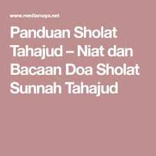 Panduan Sholat Tahajud Niat Dan Bacaan Doa Sholat Sunnah Tahajud Kutipan Membaca Belajar