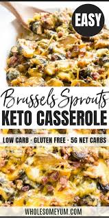Brussels Sprouts Casserole Au Gratin With Bacon Low Carb Gluten Free This Low Carb Gluten Free Brussels Keto Recipes Easy Keto Side Dishes Sprout Recipes