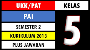 © © all rights reserved. Soal Ukk Pat Pai Dan Budi Pekerti Kelas 5 Sd Semester 2 Genap Kurikulum 2013 Dan Kunci Jawaban Youtube