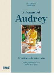 Her first child, sean, with her first husband, was born on july 1960 and her second son, luca, with her second marriage andrea dotti was born on february 1970. Rezension Zuhause Bei Audrey Von Luca Dotti Dumont Verlag Kleines Kulinarium