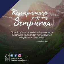 Kesempurnaan Yang Paling Sempurna Adalah Tafakkuh Mendalami Agama Sabar Menghadapi Musibah Dan Ekonomis Dalam Mengeluarkan Biaya Agama Kutipan Agama Perasaan