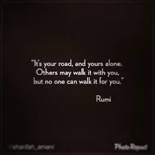 An Inspirational Rumi Quote To Share With Family And Friends To Motivate Them To Achieve Greater Heights In Life Description Rumi Quotes Words Poem Quotes