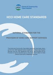 Maybe you would like to learn more about one of these? Hcci Standards Home And Community Care Ireland