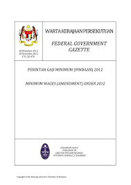Perintah gaji minimum 2012 (p.u (a) 214) diwartakan pada 16.7.2012. C Perintah Gaji Minimum Pindaan 2012 Kementerian Sumber