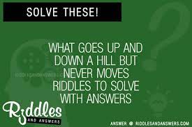 30 What Goes Up And Down A Hill But Never Moves Riddles With Answers To Solve Puzzles Brain Teasers And Answers To Solve 2022 Puzzles Brain Teasers