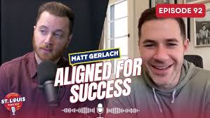 Aligned for Success with Matt Gerlach