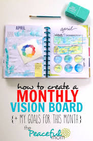 How To Create A Monthly Vision Board My Goals For April The Peaceful Mom Vision Board Examples Vision Board Goals Creating A Vision Board
