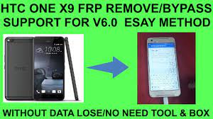 Htc one x9 unlocking tutorial · get the imei of your htc one x9 simply by entering *#06#. Htc One X9 Frp Remove Bypass Support For V6 0 Esay Method Gsm Solution Com