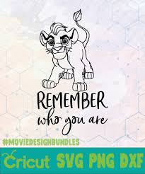 Choose from over a million free vectors, clipart graphics, vector art images, design templates, and illustrations created by artists worldwide! Lion King Simba Remember Who You Are Disney Logo Svg Png Dxf Movie Design Bundles