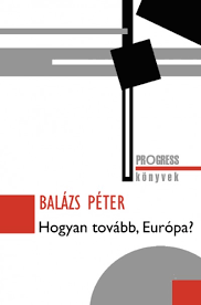 Péter gábor vor 2 years +1. Konyv Hogyan Tovabb Europa Balazs Peter