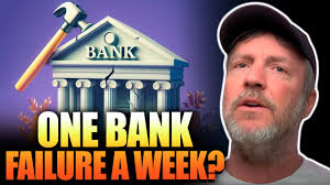 May 9: WARNING!!! One Bank Failure a WEEK