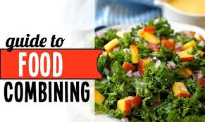 Food Combining Chart Food Combining Food Combining Diet Healthy Food Guide