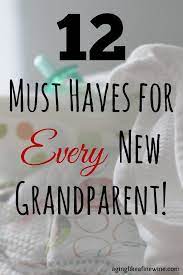 12 Must Haves For Every New Grandparent Aging Like A Fine Wine New Grandparents Happy Grandparents Day Grandparents Day Gifts