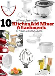 Kitchenaid Mixer Attachments 10 Of The Best Accessories Kitchen Aid Mixer Attachments Kitchen Aid Mixer Recipes Kitchenaid Mixer Accessories